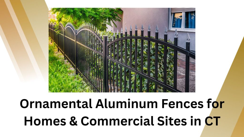 Ornamental Aluminum Fences for Homes & Commercial Sites in CT 10 Ornamental Aluminum Fences for Homes & Commercial Sites in CT